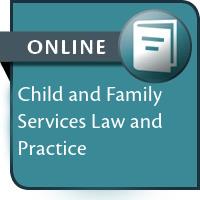 Child and Family Services Law and Practice--ONLINE